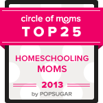 badge top25 homeschooling moms 2013 thumb Just Life&ndash;It Happens