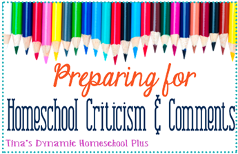 Preparing for Homeschool Criticism and Comments