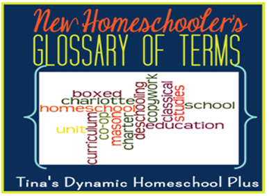 New Homeschoolers's Glossary of Terms