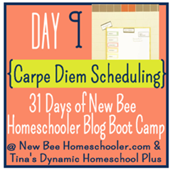 Day 9. Carpe Deiem Scheduling 31 Days of New Bee Homeschooler Blog Boot Camp