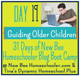 Day 19: Guiding Older Children. {31 Day Boot Camp For New Homeschoolers on My Blog}