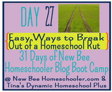 Easy Ways to Break Out of a Homeschool Routine