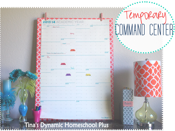 Temporary Command Center @ Tina's Dynamic Homeschool PLus