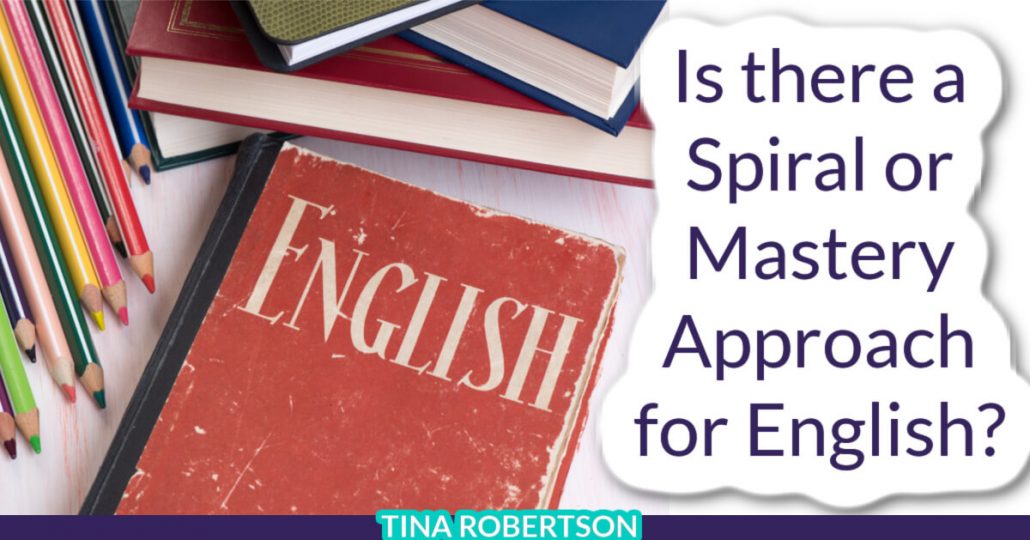 A Reader Asked Is there a Spiral or Mastery Approach for English