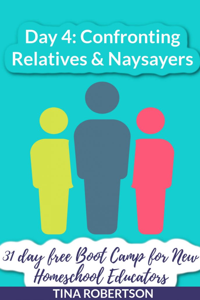 Day 4: Confronting Relatives & Naysayers and New Homeschooler Free Bootcamp