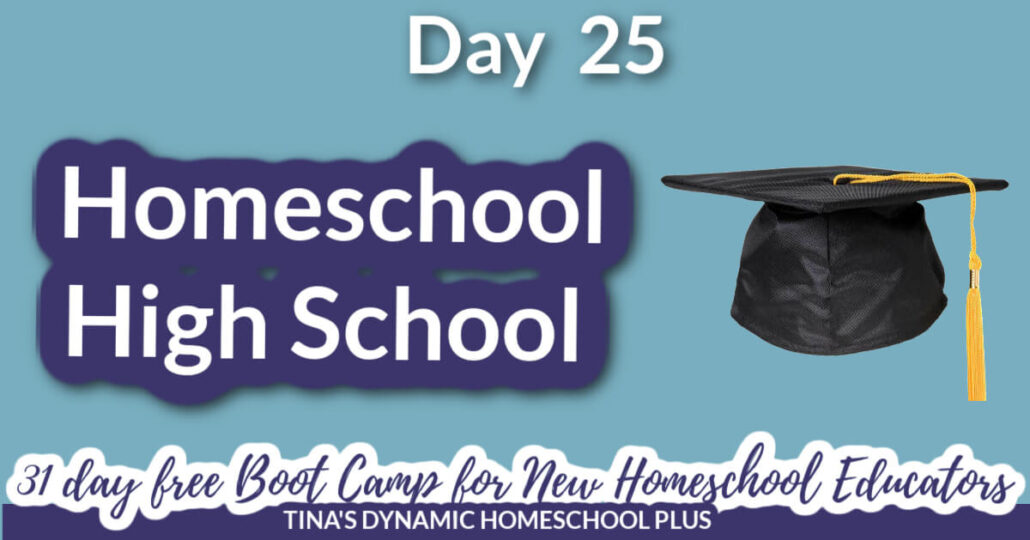Day 25 Homeschool High School And New Homeschooler Free Bootcamp
