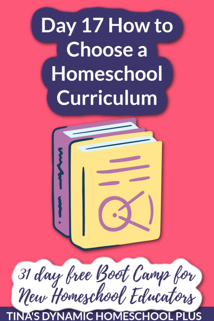 Day 17 How to Choose a Homeschool Curriculum And New Homeschooler Free Bootcamp