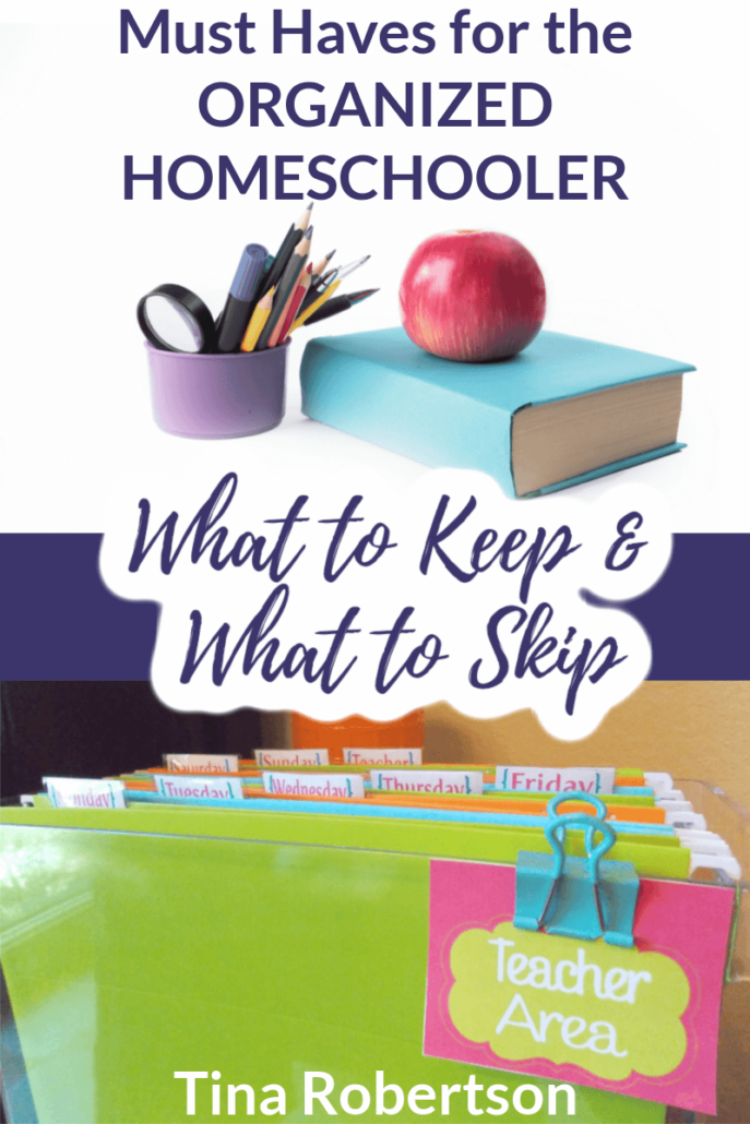 Must-Haves for the Organized Homeschooler: What to Keep & What to Skip