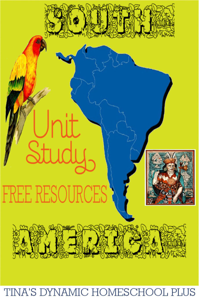 South America Unit Study Resources