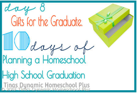 Day 8 Gift Ideas for Homeschool Seniors Tinas Dynamic Homeschool Plus thumb Day 8. High School Graduation Gift Ideas. 10 days of Planning A Homeschool High School Graduation