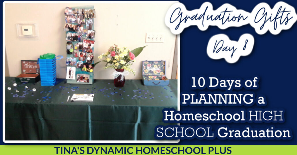 High School Graduation Gift Day 8 of 10 days Planning a Homeschool Graduation