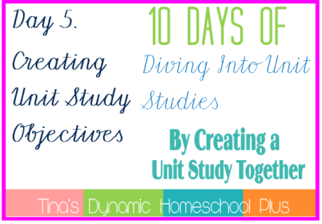Day-5.-Creating-Unit-Study-Objectives.-10-Days-of-Diving-Into-Unit-Studies-by-Creating-a-Unit-S.png