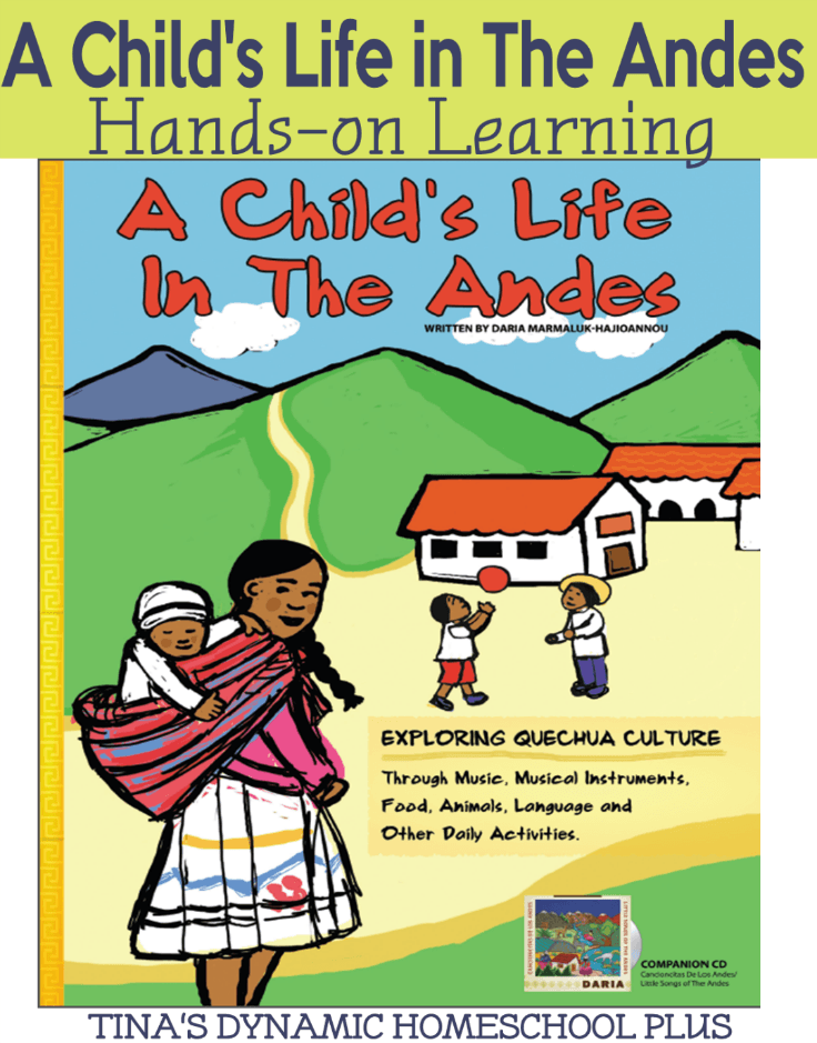 A Child's Life In the Andes @ Tina's Dynamic Homeschool Plus