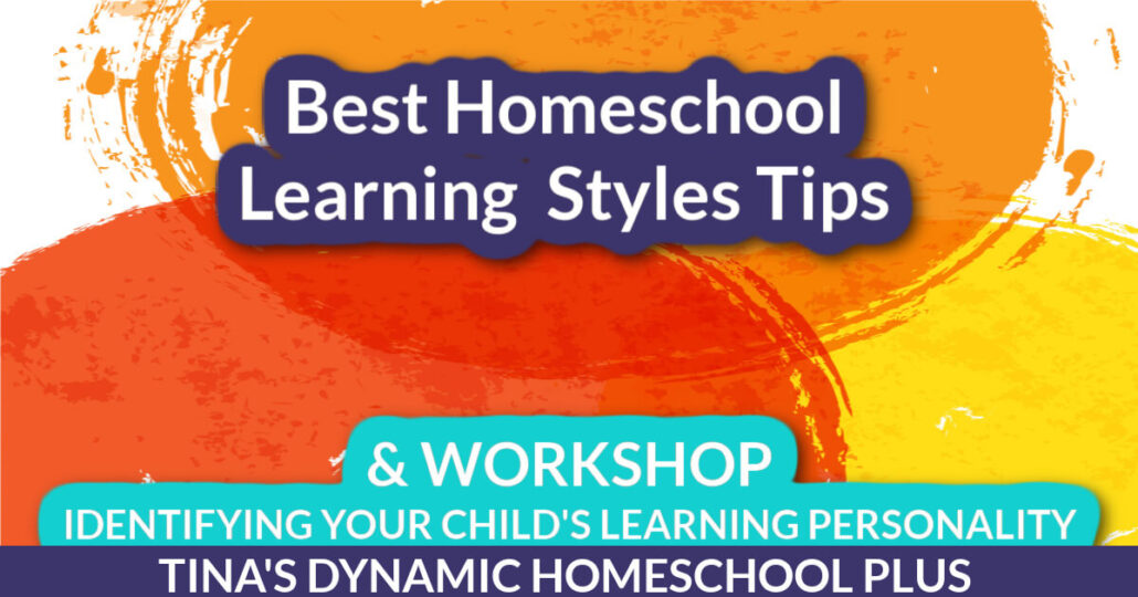 Best Homeschool Learning Styles Tips