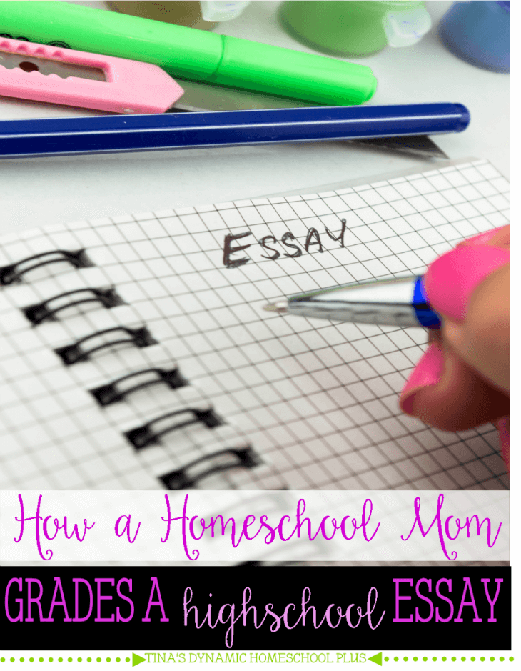 How a Homeschool Mom Grades a High School Essay @ Tina's Dynamic Homeschool Plus