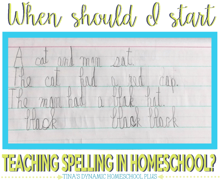 When Should I Start Teaching Spelling in Homeschool @ Tina's Dynamic Homeschool Plus
