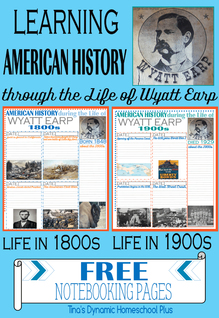 American History Notebooking pages - Life of Wyatt Earp @ Tina's Dynamic Homeschool Plus