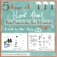 5 Days of Look Alive Winter Homeschooling. Day 1 Look to the Sea. @ Tina's Dynamic Homeschool Plus featured