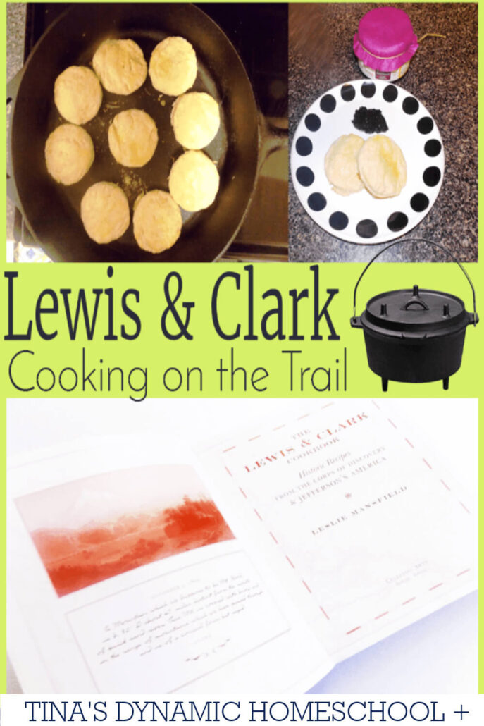 Lewis and Clark:Cooking on the Trail