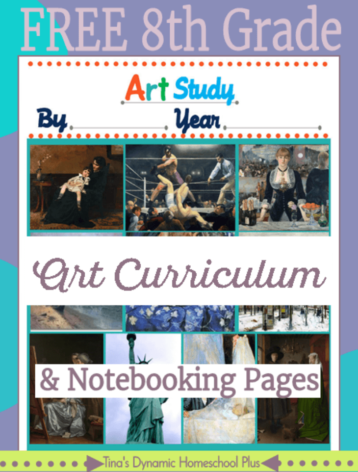 Free 8th Grade Art Curriculum and notebooking pages. Grab them over @ Tina's Dynamic Homeschool Plus