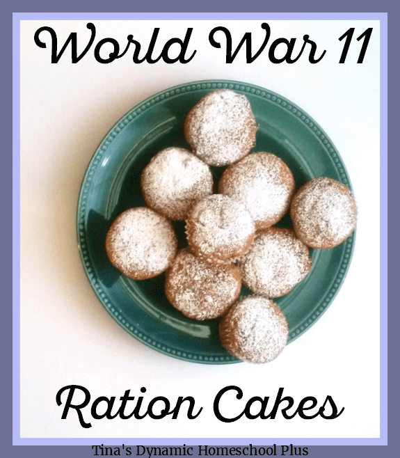 5. How to make World War II Ration Cakes @ Tina's Dynamic Homeschool Plus