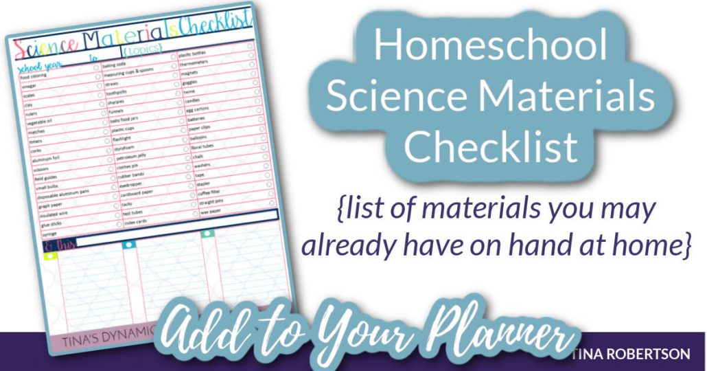 Homeschool Science Materials Checklist for your 7 Step DIY Free Homeschool Planner by Tina Robertson 