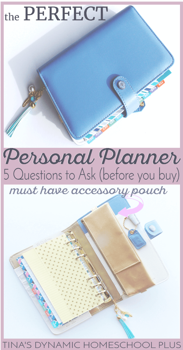 The Perfect Personal Planner 5 Questions to Ask before you buy @ Tina's Dynamic Homeschool Plus