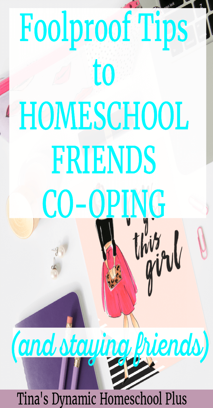 Foolproof Tips to Homeschool Friends Co-oping (And Staying Friends). You want to stay friends when you decide to teach your kids together. Check out these tried and true tips @ Tina's Dynamic Homeschool Plus