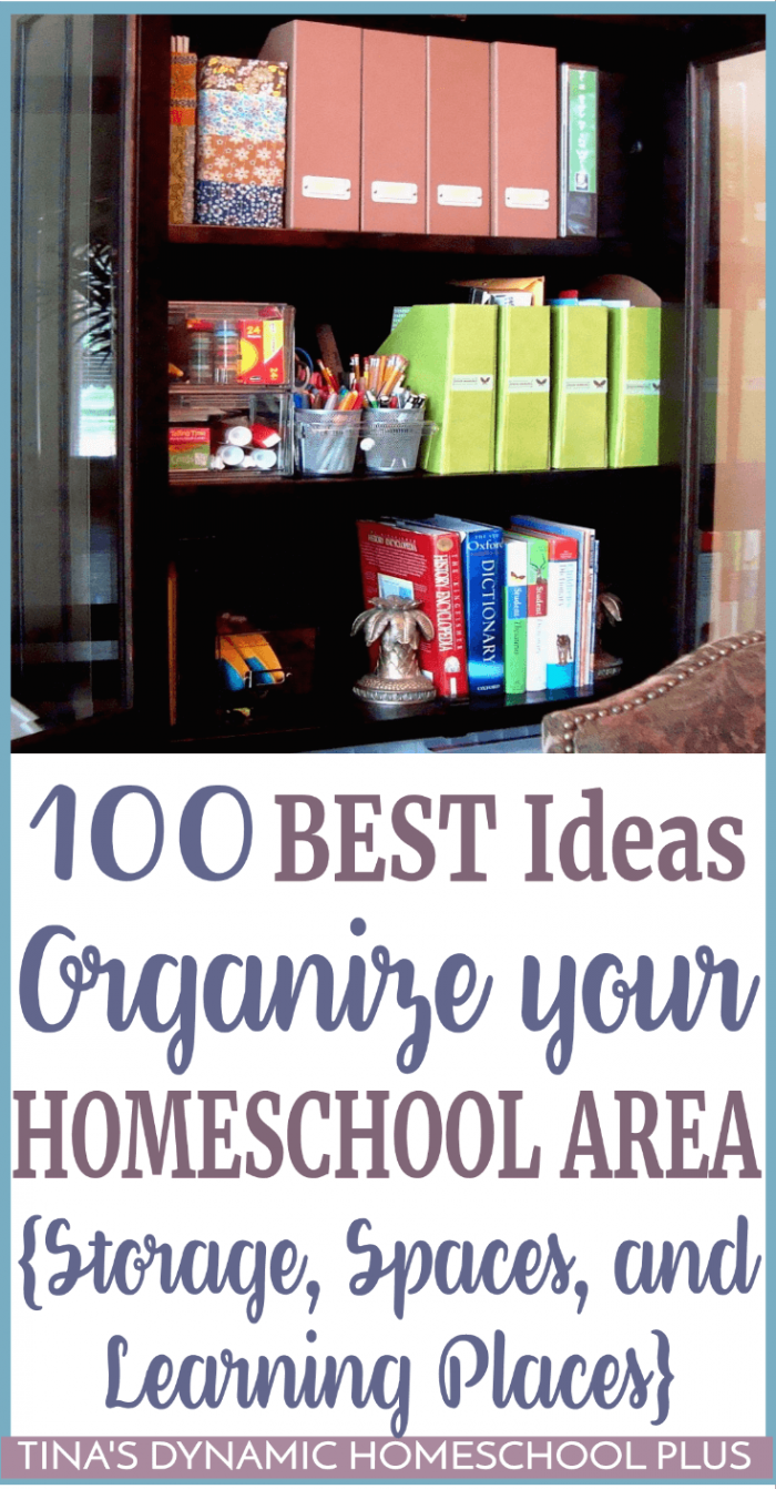 100 Best Ideas to Organize Your Homeschool Area