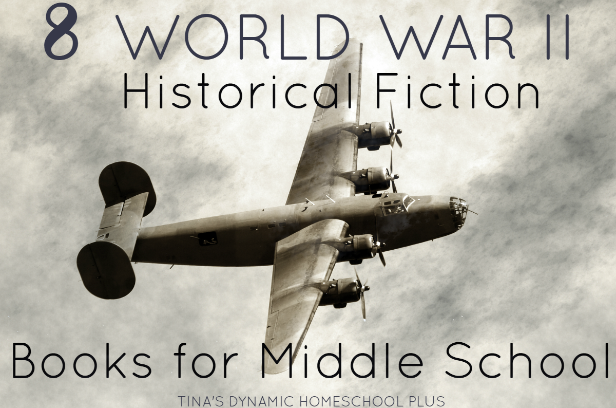 8 World War II Historical Fiction Books For Middle School