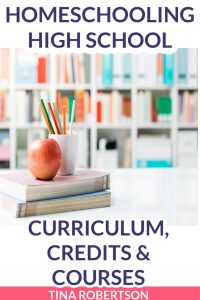 Homeschooling High School: Curriculum, Credit, and Courses