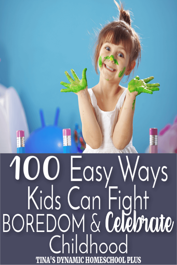 100 Easy Ways Kids Can Fight Boredom & Celebrate Childhood. "I'm bored!" Two infamous words that make every parent cringe. It's frustrating to hear our kids complain about having nothing to do. We immediately feel resentful and turn into our own parents hollering the phrases we swore we'd never say ourselves. How can you possibly be bored?! I'll give you something to do! Anybody else guilty of this? CLICK HERE to grab these AWESOME 100 Easy Ways Kids Can Fight Boredom!
