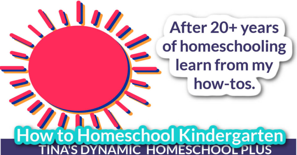 How to Homeschool Kindergarten Easily. 