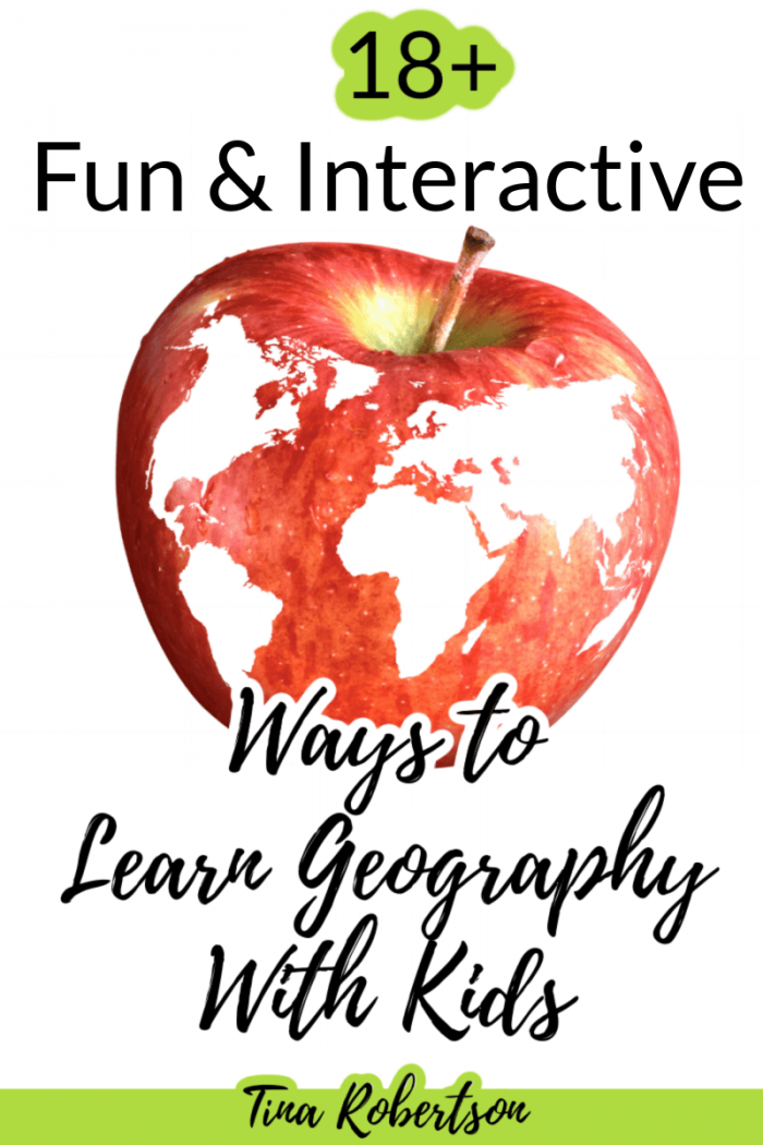 18+ Fun And Interactive Ways To Learn Geography With Kids