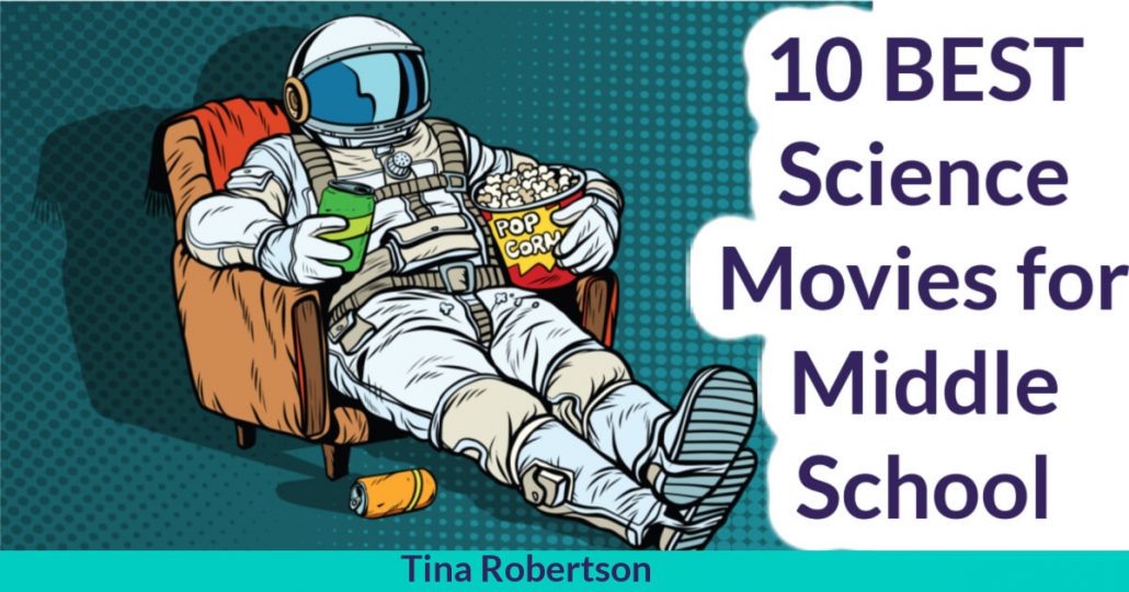 10 Best Science Movies for Middle School