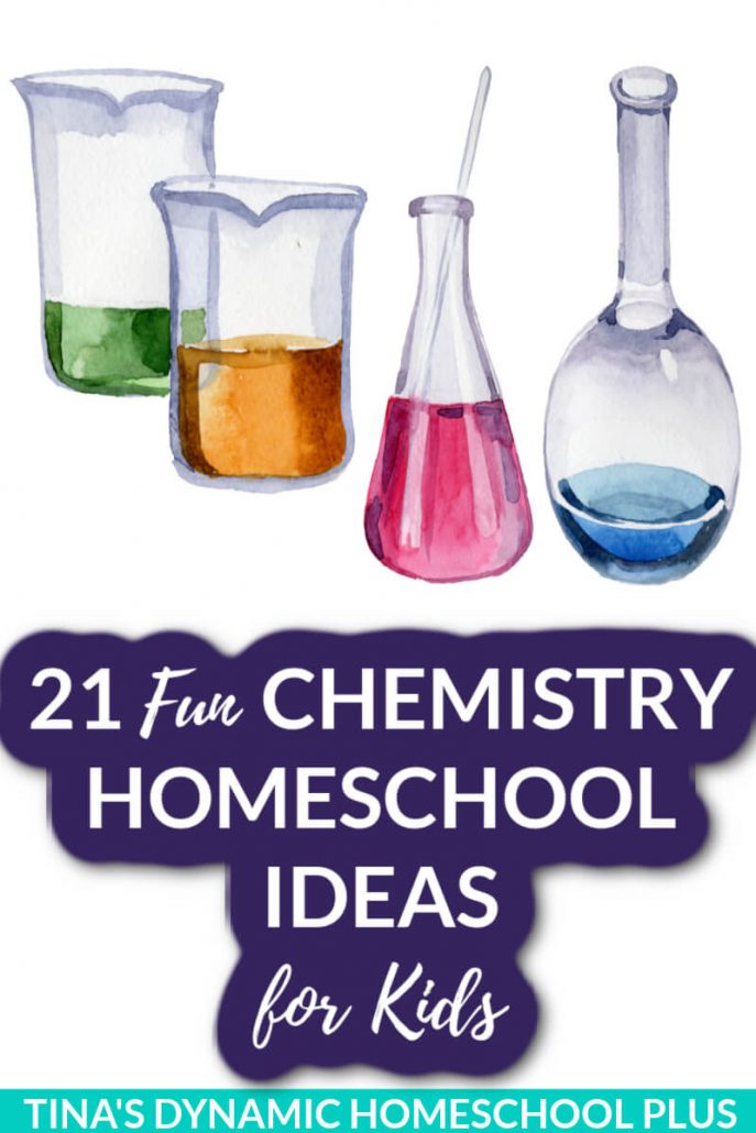 21 Fun Chemistry Homeschool Ideas for Kids