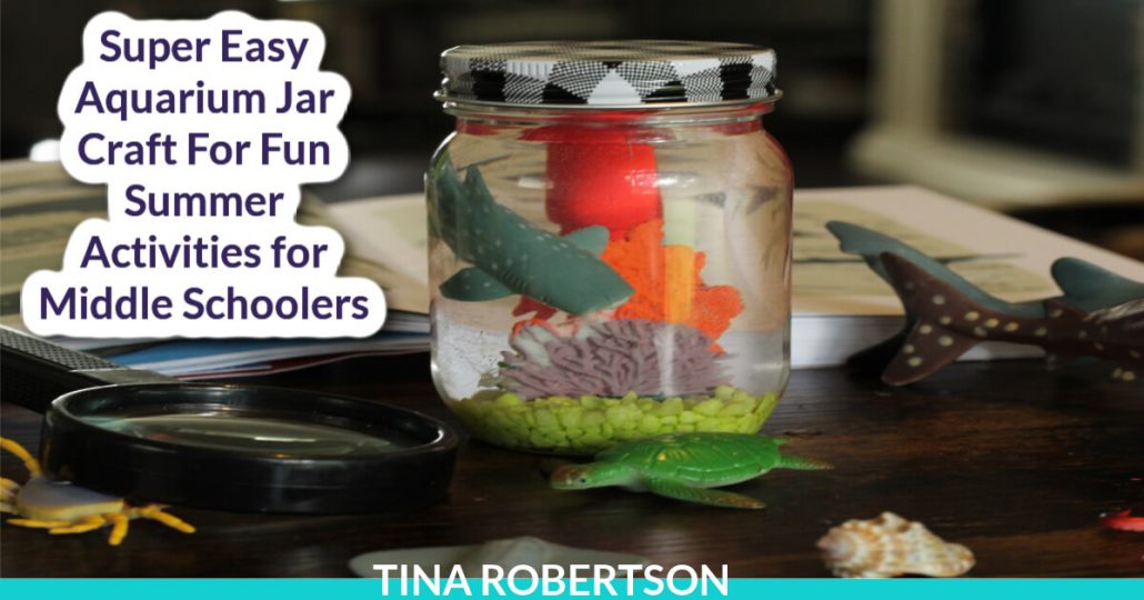 Super Easy and Fun Aquarium Jar Craft For Summer Activities for Middle Schoolers