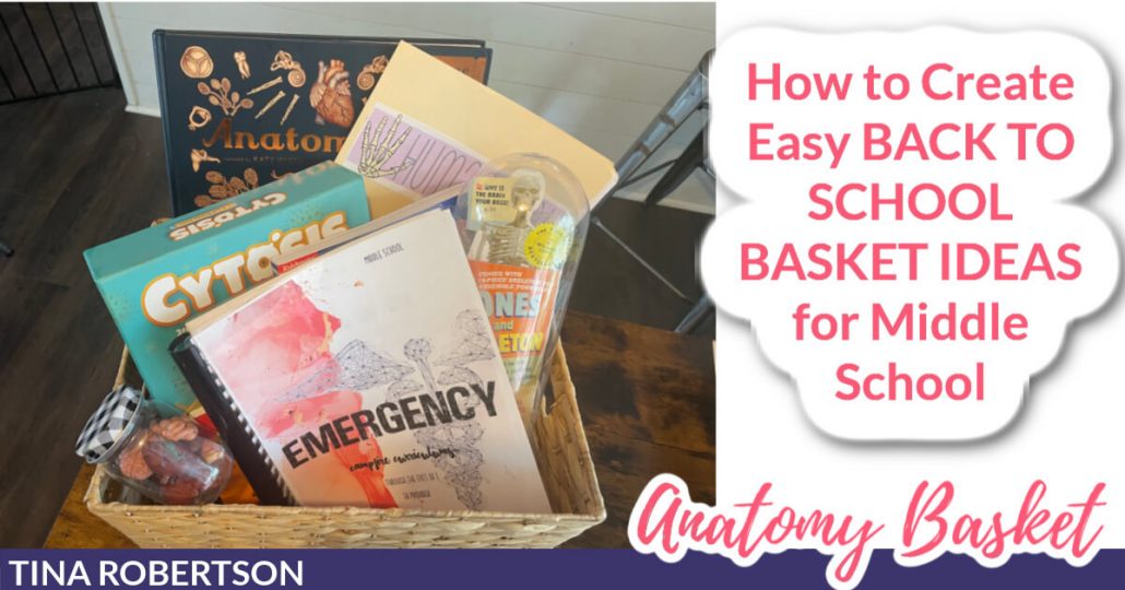 How to Create Easy Back to School Basket Ideas for Middle School (Anatomy)