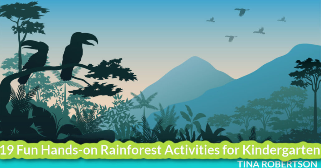 19 Fun Hands-on Rainforest Activities for Kindergarten