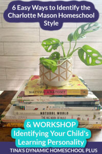 6 Easy Ways to Identify the Charlotte Mason Homeschool Style
