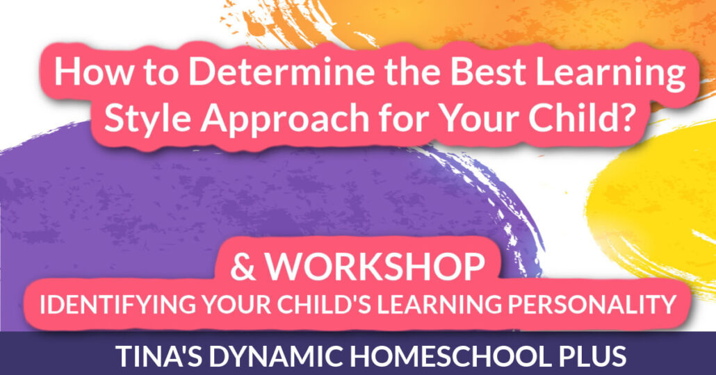 How to Determine the Best Learning Style Approach for Your Child?