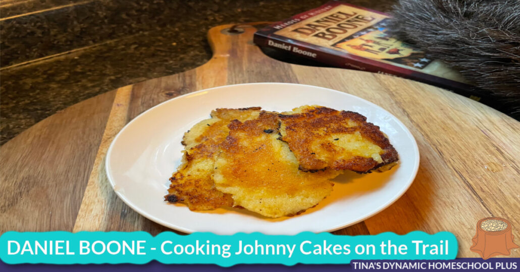 Daniel Boone Activities Cooking Easy and Delicious Johnny Cakes on the Trail