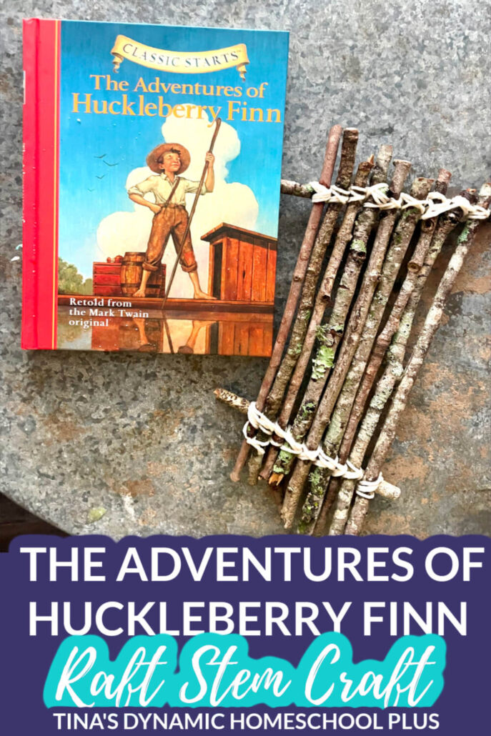 Homeschool Literature The Adventures of Huckleberry Finn Raft Craft