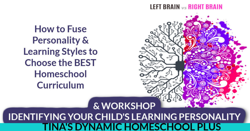 How to Fuse Personality and Learning Styles to Choose the BEST Homeschool Curriculum