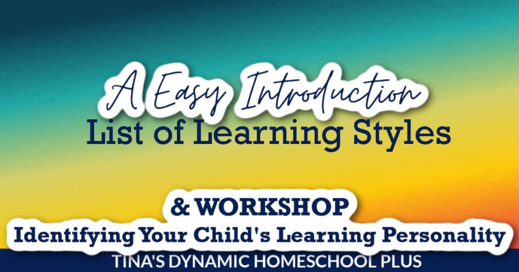 A Easy Introduction for Homeschool Parents to the List Of Learning Styles