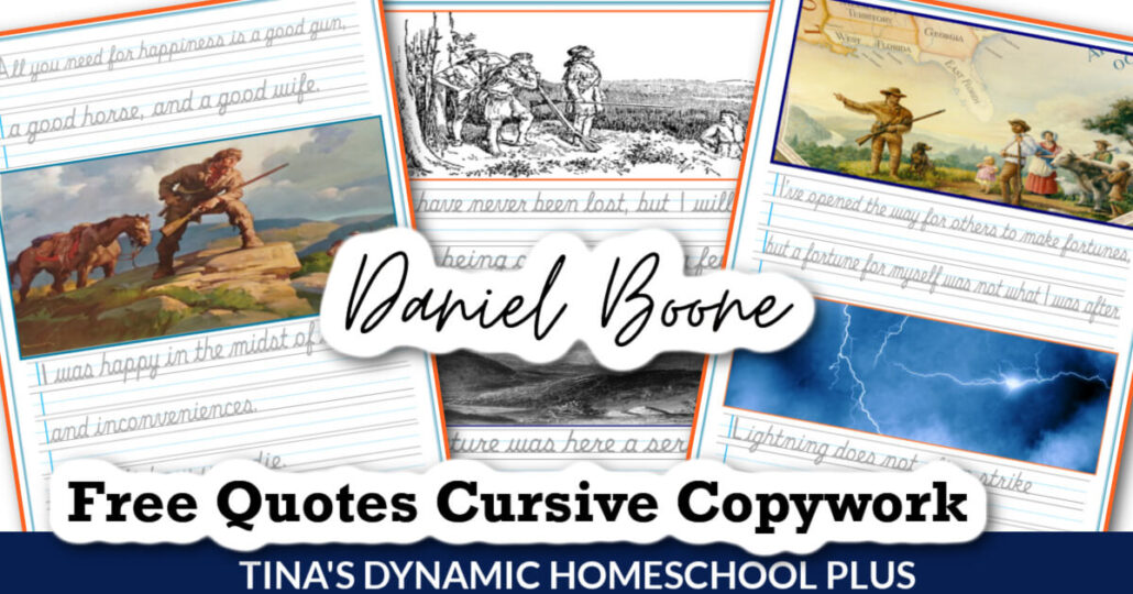 Free Fun Daniel Boone Quotes for Beginning Cursive Copywork