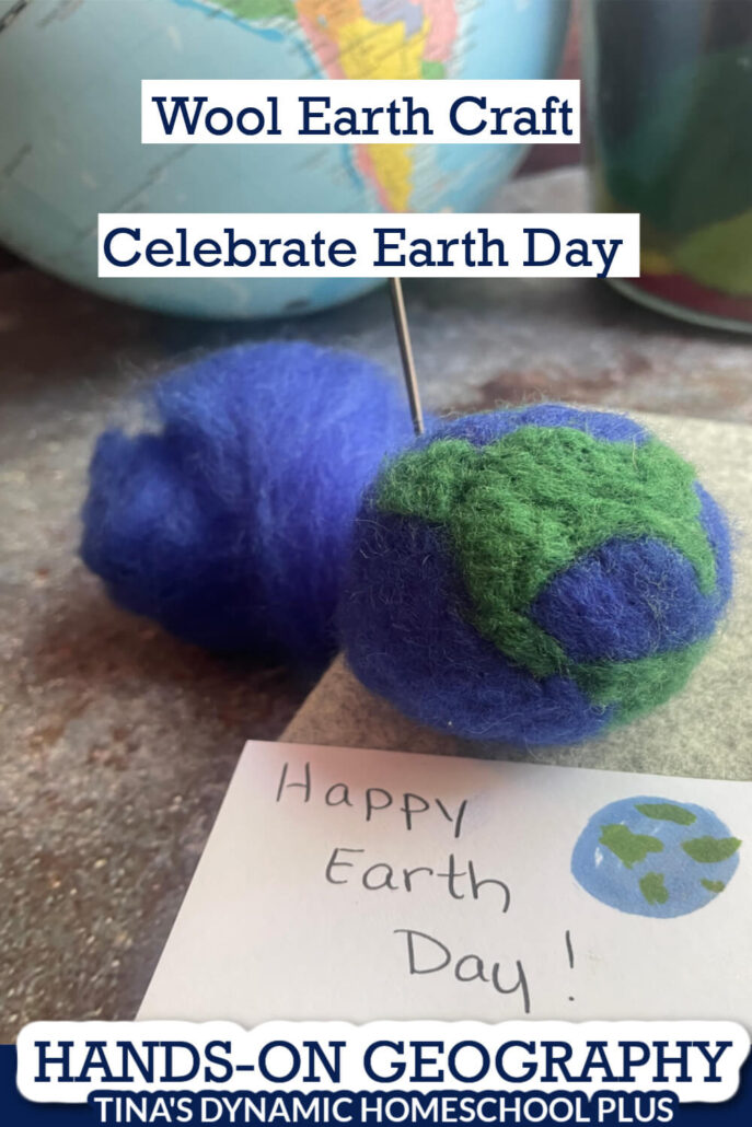 Hands-on Geography Wool Earth Craft to Celebrate Earth Day