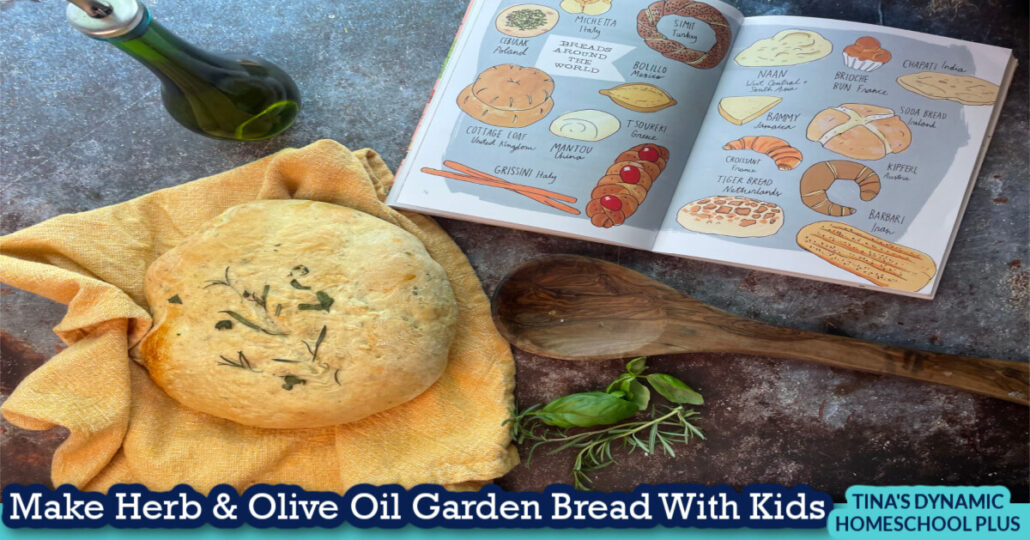 How to Make Easy Herb and Olive Oil Garden Bread With Kids