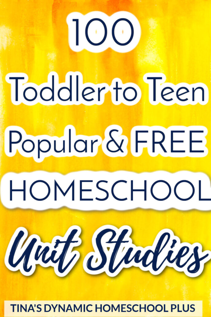 Toddler to Teen 100 Popular Free Homeschool Unit Study Resources