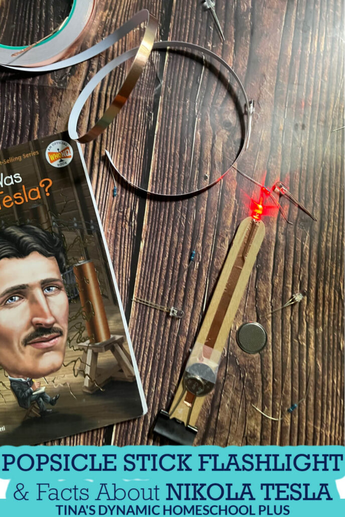 Popsicle Stick Flashlight Activity and Facts About the Amazing Nikola Tesla